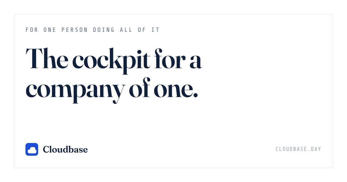 Advertisement with dark blue text reading "The cockpit for a company of one" and Cloudbase logo on light background.